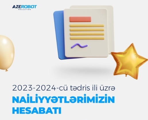 2023-2024-cü tədris ili üzrə nailiyyətlərimizin hesabatı